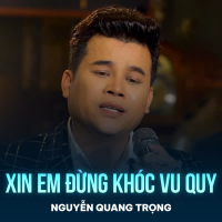 Xin Em Đừng Khóc Vu Quy (Single)