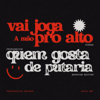Vai Joga a Mão Pro Alto Quem Gosta de Putaria (Single)