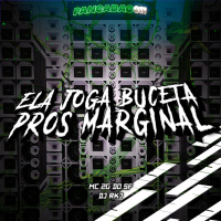 ELA JOGA BUCETA PROS MARGINAL (Single)