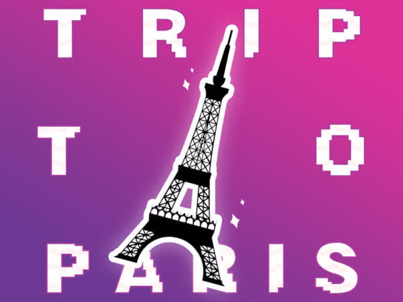 Trip To Paris (Single)