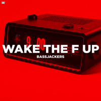Wake The F Up (Single)