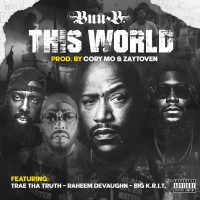 This World (feat. Big K.R.I.T., Trae Tha Truth & Raheem DeVaughn) (Single)