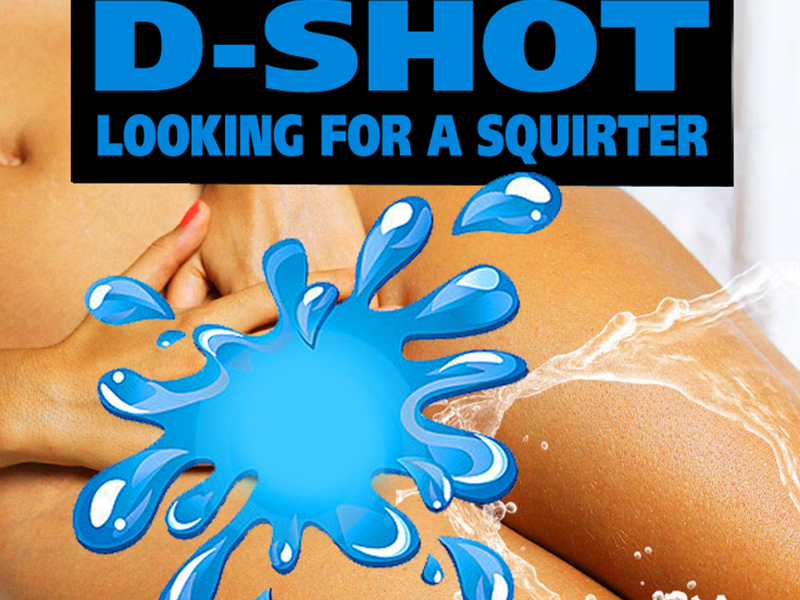 Looking for a Squirter