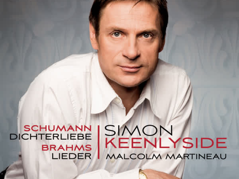 Schumann: Dichterliebe; Brahms: Lieder