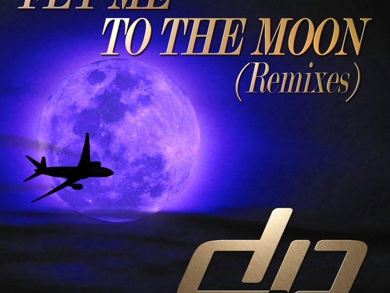 Fly Me to the Moon (Remixes) (EP)