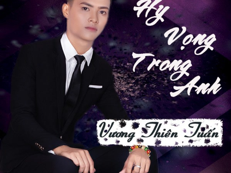 Hy Vọng Trong Anh (Single)