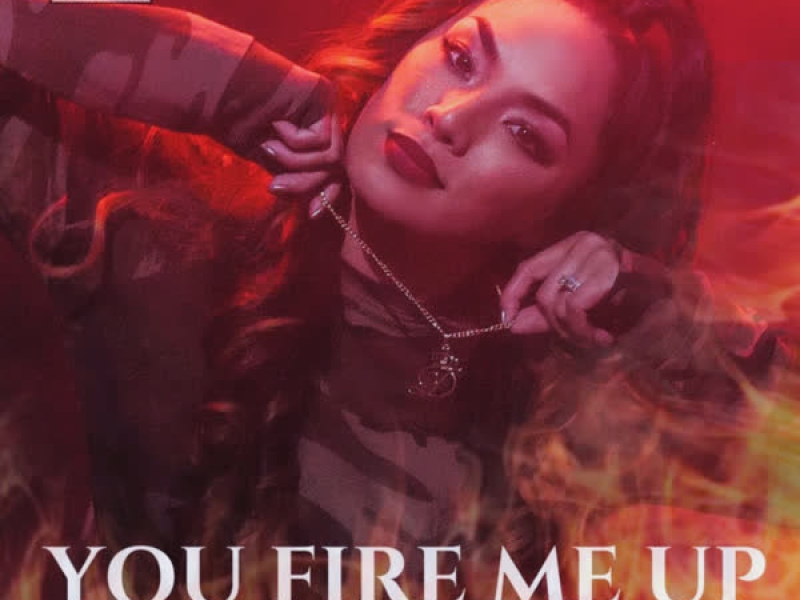 You Fire Me Up (Single)