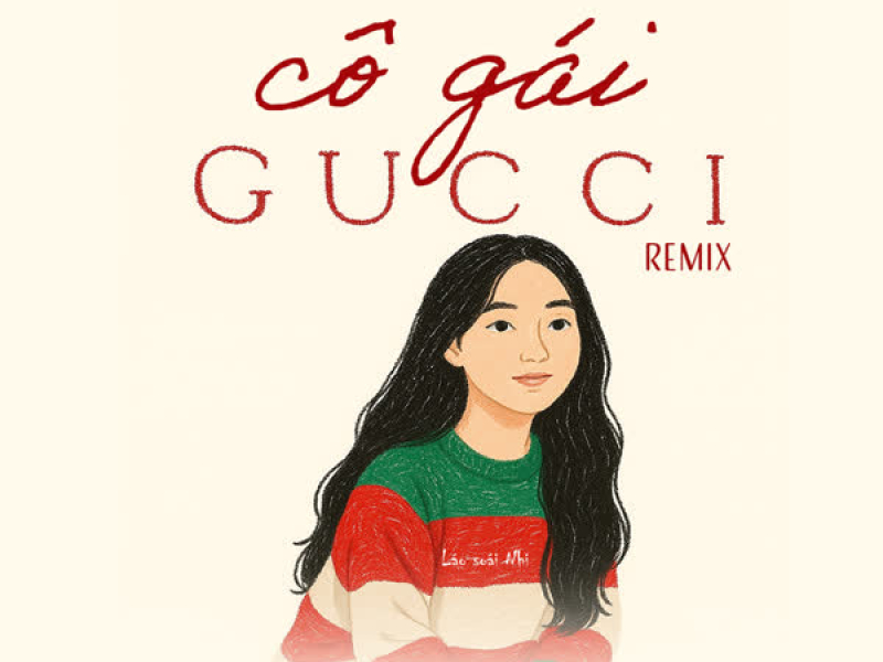 Cô Gái Gucci remix (Single)