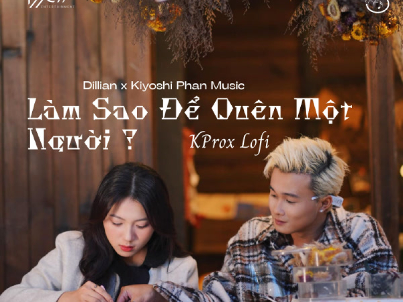 Làm Sao Để Quên Một Người? (KProx Lofi) (Single)
