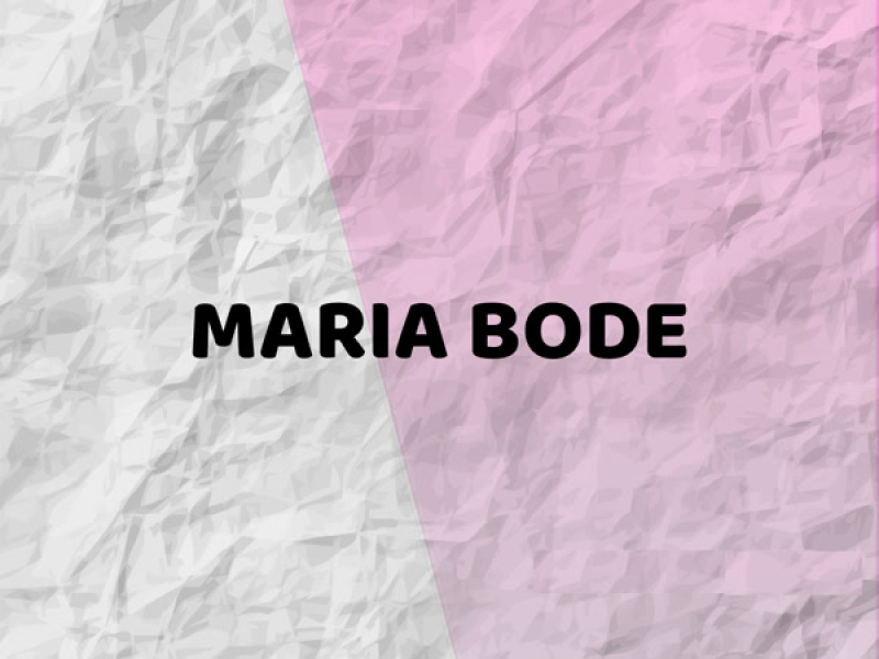 MARIA BODE (Single)
