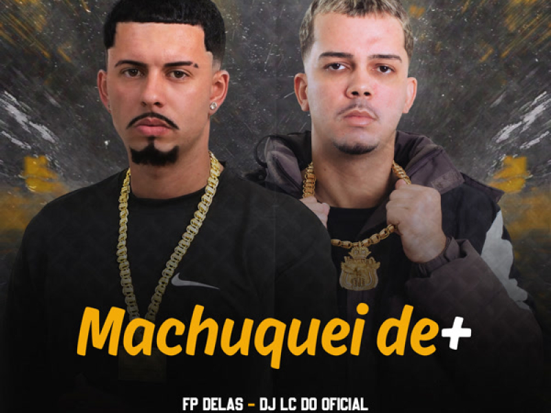 Machuquei de + (Single)