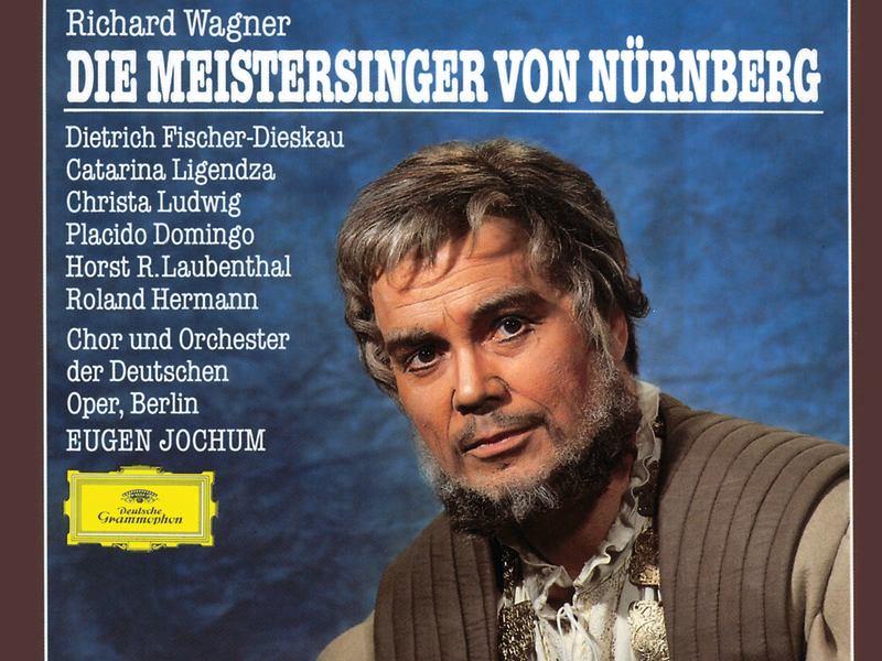 Wagner: Die Meistersinger von Nürnberg