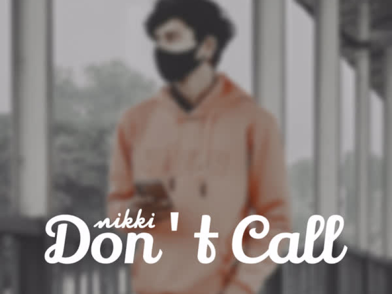 Don't Call (Single)