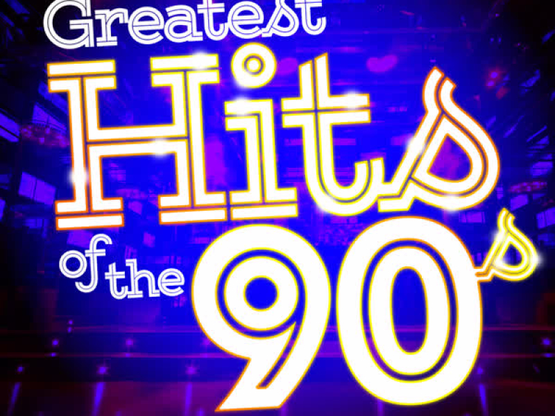Greatest Hits of the 90's