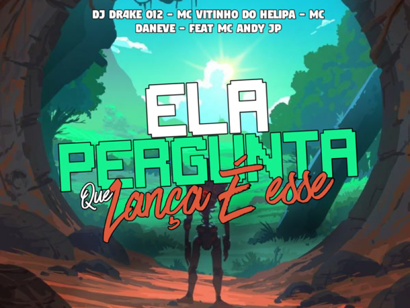 Ela Pergunta Que Lança è Esse (Single)