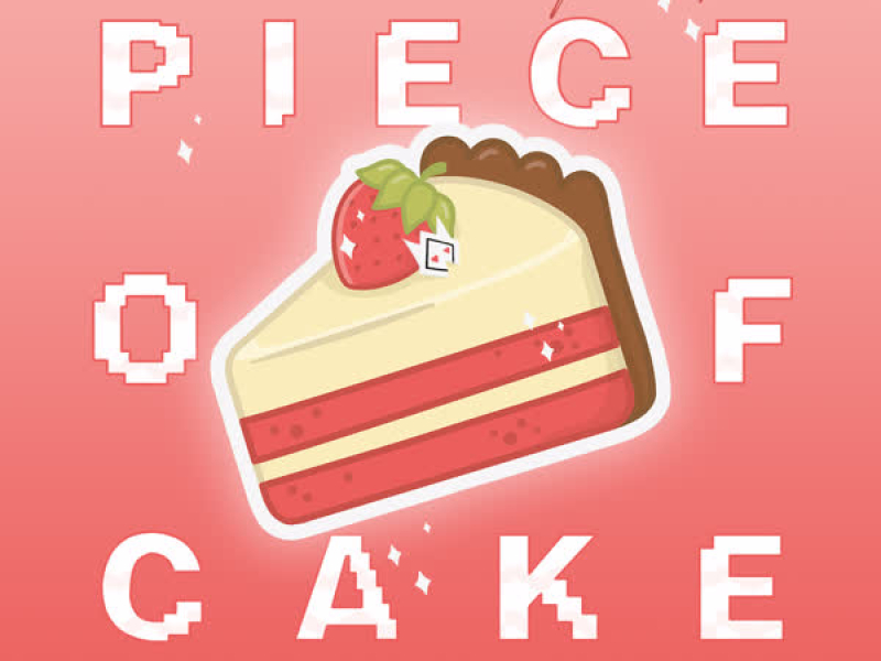 Piece Of Cake (Single)