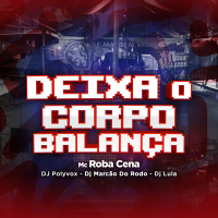 Deixa o Corpo Balança (Single)