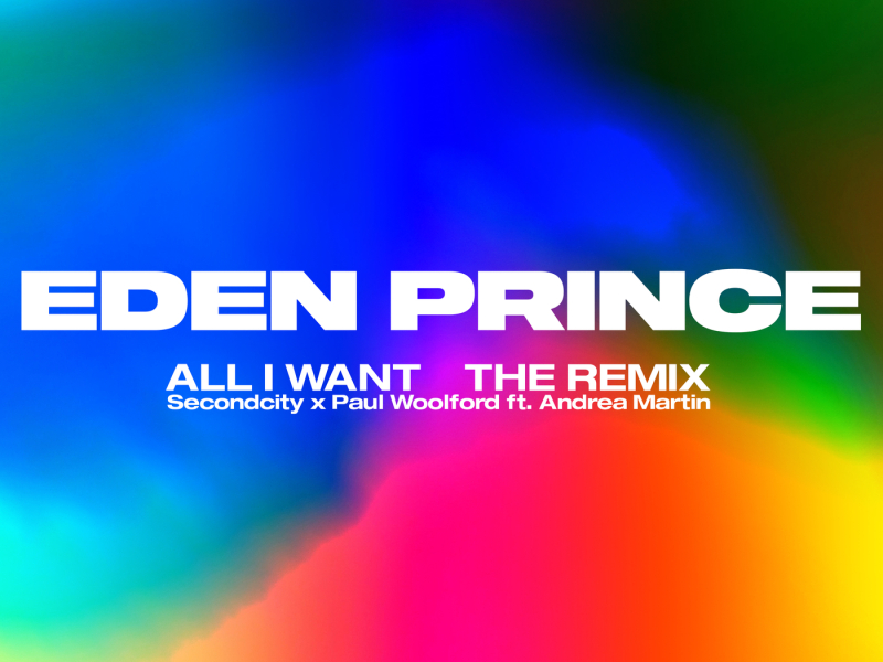 All I Want (Eden Prince Remix)