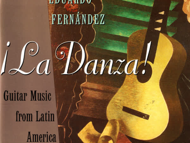 La Danza! Guitar Music From Latin America