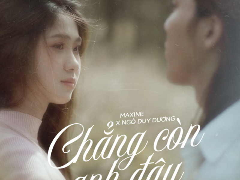 Chẳng Còn Anh Đây (Single)
