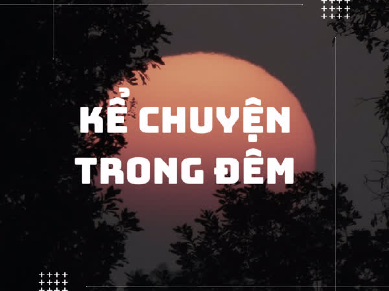 Kể Chuyện Trong Đêm