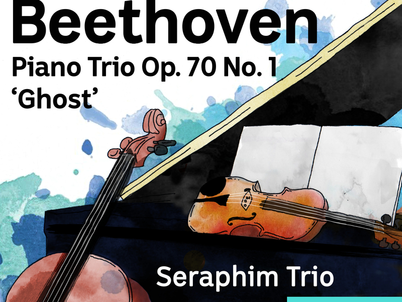 Beethoven: Piano Trio Op. 70 No. 1 ‘Ghost’ (Trio Through Time, Vol. 4)