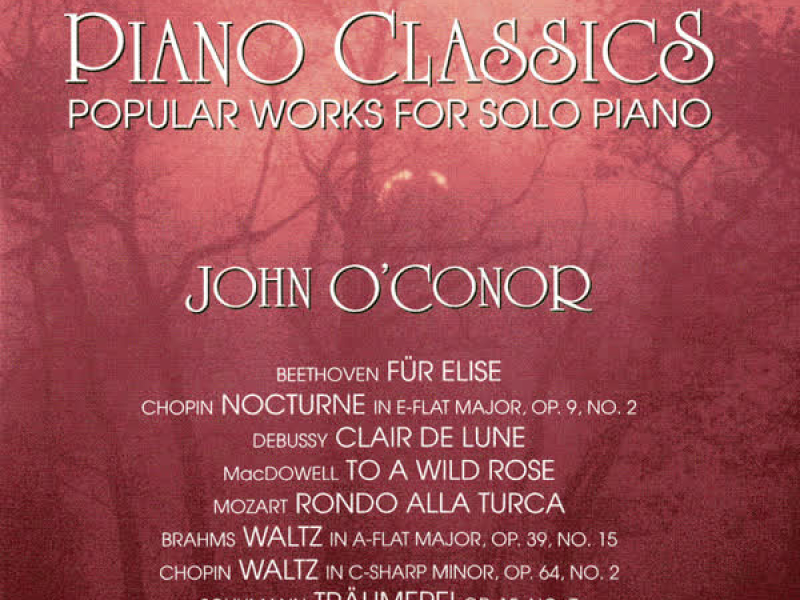 Piano Classics: Popular Works for Solo Piano