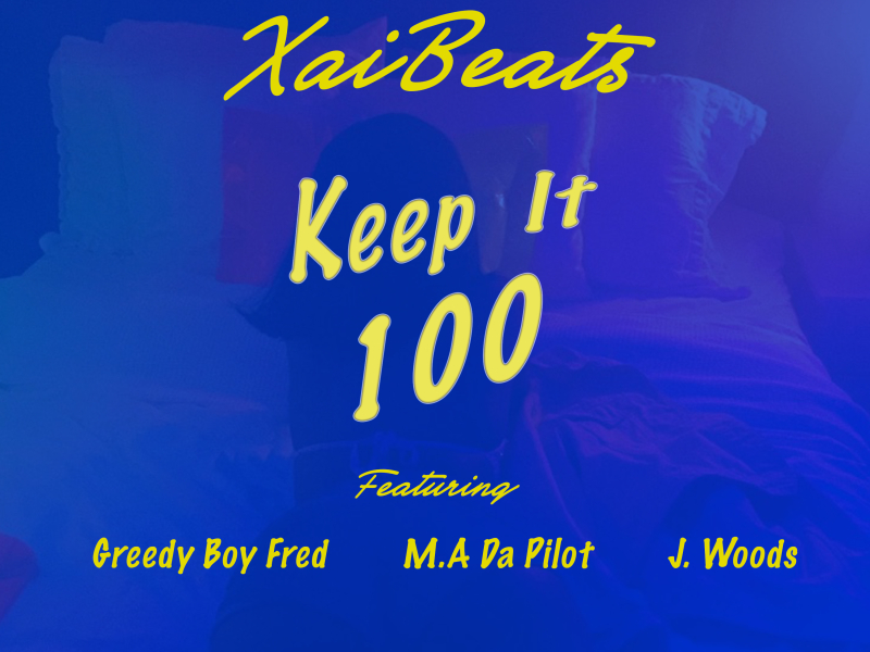 Keep It 100 (feat. Greedy Boy Fred, Ma Da Pilot & J. Woods)