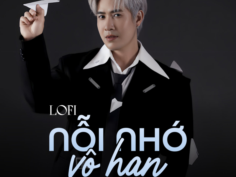Nỗi Nhớ Vô Hạn (Lofi) (Single)