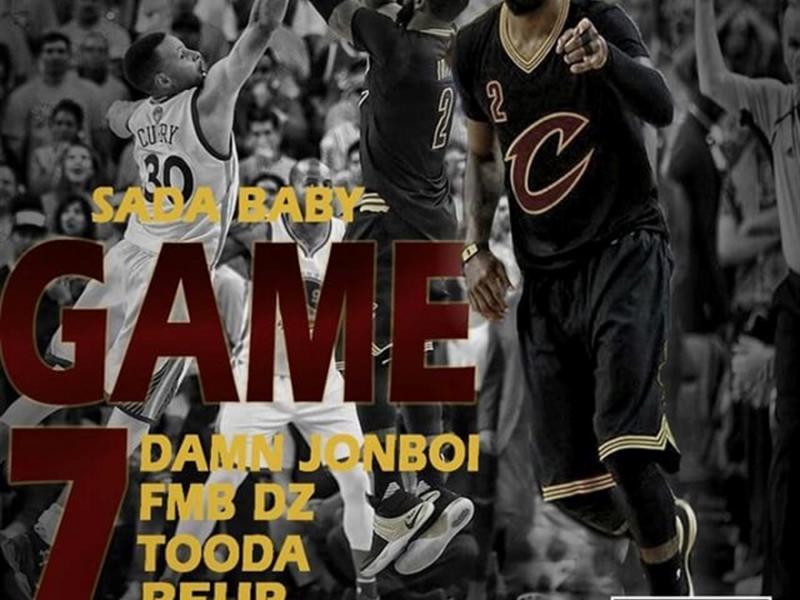 Game 7 (feat. Damn Jonboi, Fmb Dz, Tooda, Re Up & GT)