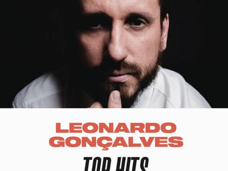 Leonardo Gonçalves Top Hits