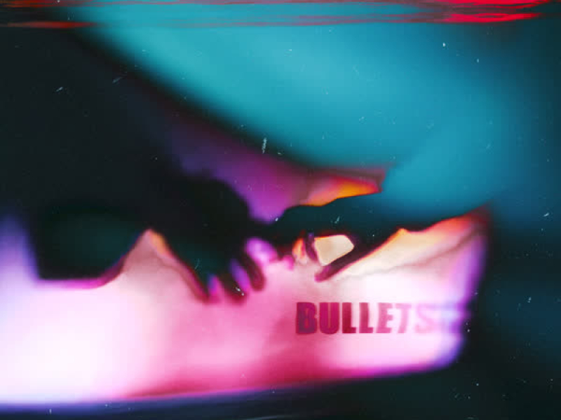 BULLETS (Single)