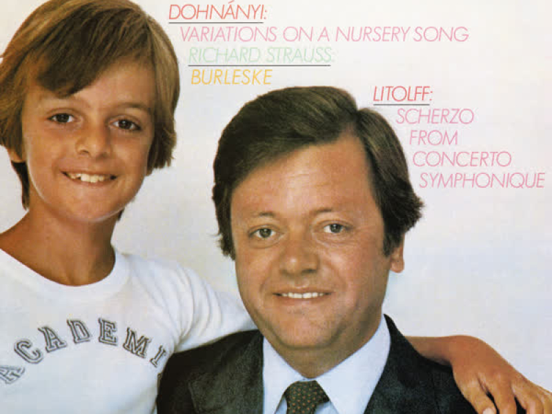Dohnányi: Variationen über ein Kinderlied - Strauss: Burleske - Litolff: Concerto symphonique No. 4, Op. 102 (Remastered)