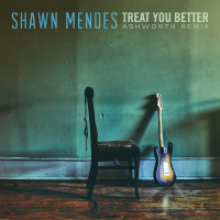 Treat You Better (Ashworth Remix) (Single)