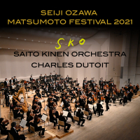 Seiji Ozawa Matsumoto Festival 2021 (Live)
