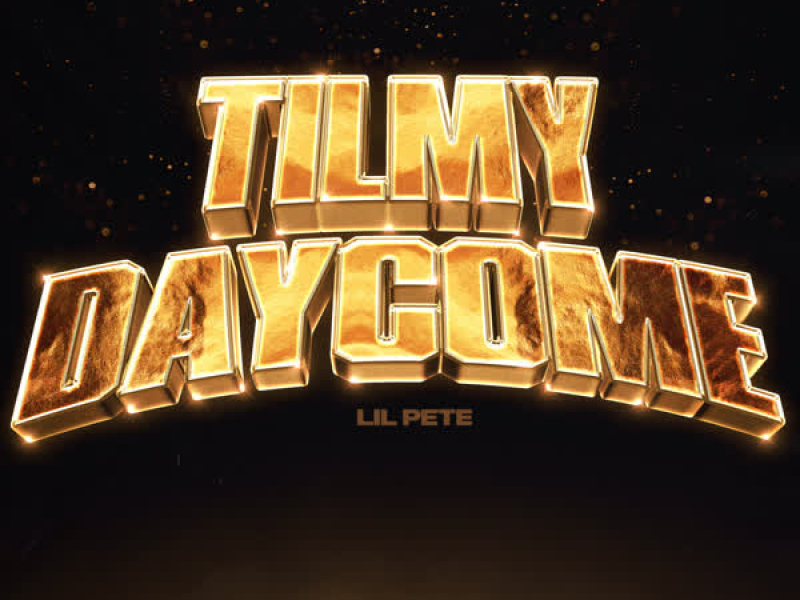 Til My Day Come (Single)