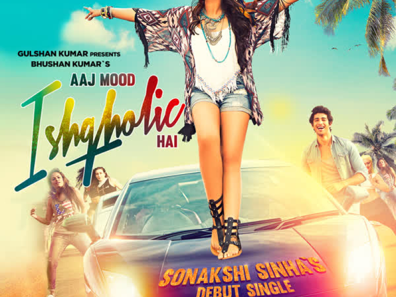 Aaj Mood Ishqholic Hai (Single)