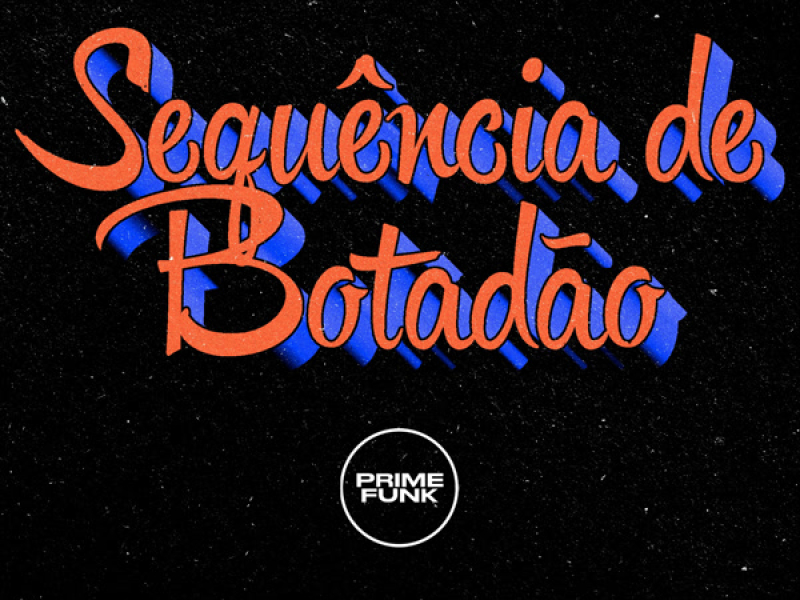 Sequência De Botadão (Single)