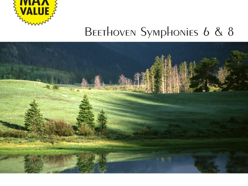 Beethoven: Symphonies No. 6 & 8