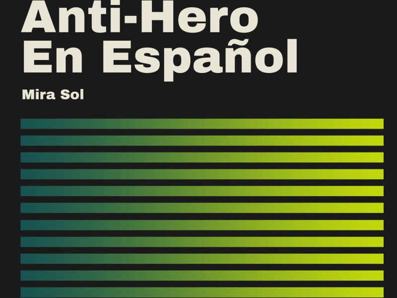 Anti-Hero en Español (Single)