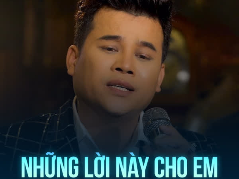 Những Lời Này Cho Em (Single)
