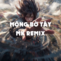 Mộng Bờ Tây (MK Remix) (Single)