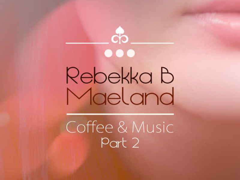 Coffee & Music Part 2