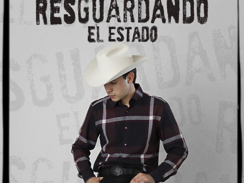 Resguardando El Estado (Single)