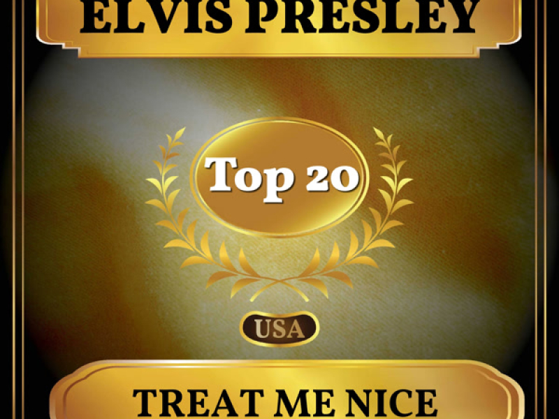 Treat Me Nice (Billboard Hot 100 - No 18) (Single)