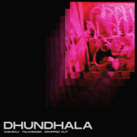 Dhundhala (Single)