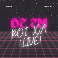 ĐỂ EM RỜI XA (Live) (Single)