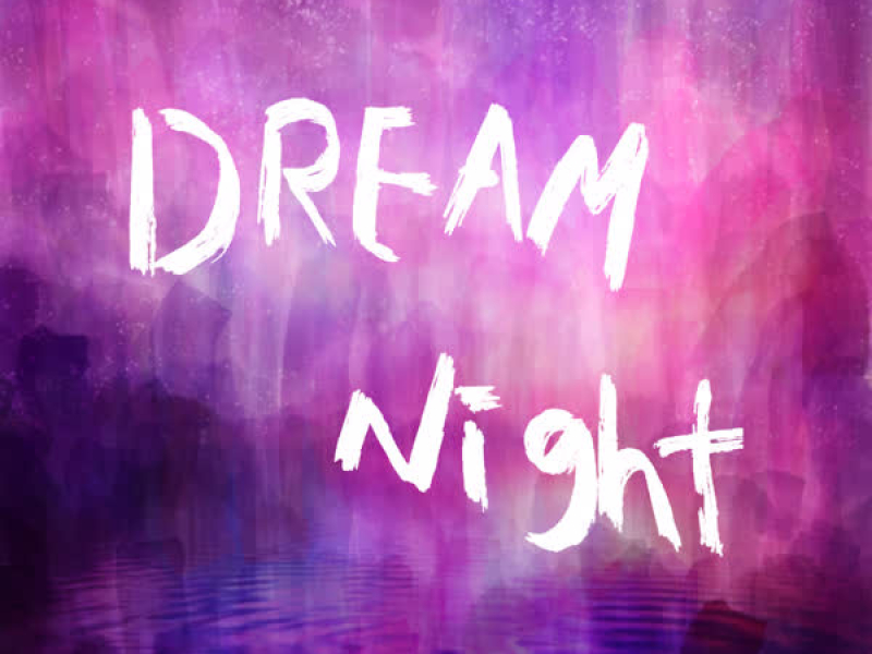 Dream Night (Single)