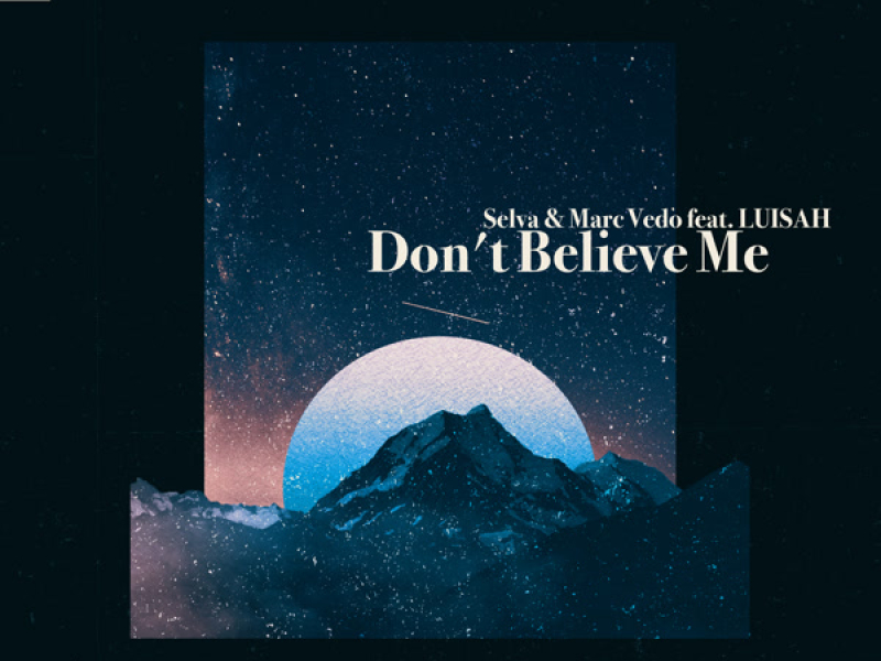 Don't Believe Me (Single)