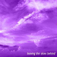 Leaving The Skies Behind (Original) (Single)